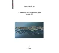 Introduction à la philosophie védanta - Friedrich Max Müller - VIVAT - broché - Essai