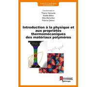 T. Hamaide – Introduction à la physique et aux propriétés thermomécaniques des matériaux polymères