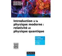 Introduction à la physique moderne - Physique quantique et relativité: Relativité et physique quantique
