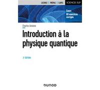 Introduction A la physique quantique - 2e éd: Cours, 60 exercices corrigés