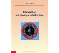 Introduction à la physique subatomique