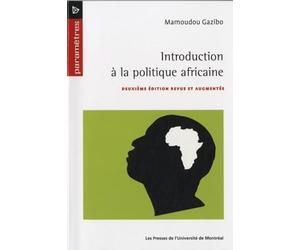 Introduction à la politique africaine: Deuxième édition revue et augmentée