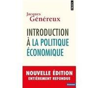 Introduction à la politique économique Jacques Généreux (Auteur)
