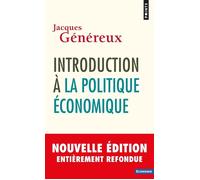 Introduction à la politique économique - Jacques Généreux - Points - Poche - Etude