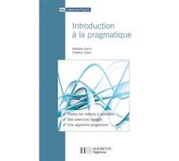 Nathalie Garric – Introduction à la pragmatique – Étude – Broché