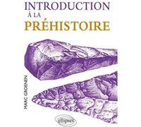 Introduction à la préhistoire Marc Groenen (Auteur)