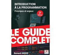 Introduction à la programmation Principes et enjeux - Bernard Amade - Ma Editions - broché - Manuel