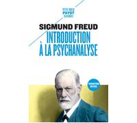 Introduction a la psychanalyse - Sigmund Freud - Payot - Poche - Essai