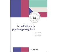 Introduction à la psychologie cognitive - 2e éd.