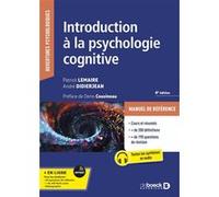 Introduction à la psychologie cognitive Patrick Lemaire (Auteur), Denis Cousineau (Préface), André Didierjean (Auteur)