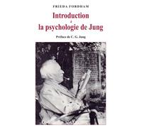 Introduction à la psychologie de Jung Preface de c g jung traduit de l'anglais par thierry et marie-jeanne auzas - Frieda Fordham - Imago - broché - Etude