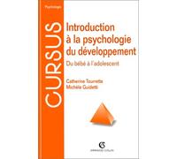 Introduction A La Psychologie Du Developpement. Du Bebe A L'Adolescent, 2eme Edition