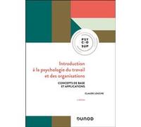 Introduction à la psychologie du travail et des organisations Claude Louche (Auteur)