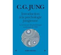 Introduction à la psychologie jungienne Le séminaire de psychologie analytique de 1925 - Carl Gustav Jung - Albin Michel - broché - Essai