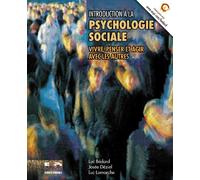 Introduction à la psychologie sociale : Vivre, penser et agir avec les autres