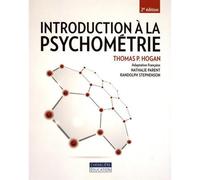 Introduction à la psychométrie, 2e éd - P.Thomas Hogan - Gaetan Morin Cheneliere Education - broché - Etude