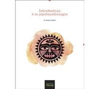 Introduction à la psychopathologie Hubert Wallot (Auteur)