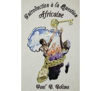 Introduction a la Question Africaine