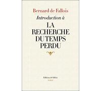 Introduction à La Recherche du temps perdu: Suivi de Marcel Proust, Maximes et pensées