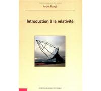 Introduction à la relativité - André Rougé - Ecole Polytechnique Eds - broché - Livre
