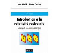 Introduction à la relativité restreinte : Cours et exercices corrigés