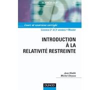 Introduction à la relativité restreinte - Cours et exercices corrigés: Cours et exercices corrigés