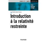 Introduction à la relativité restreinte Cours et exercices corrigés - Jean Hladik - Dunod - broché - Scolaire / Universitaire