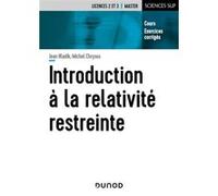Introduction à la relativité restreinte Jean Hladik (Auteur), Michel Chrysos (Auteur)