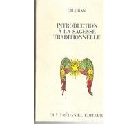 Introduction À La Sagesse Traditionnelle