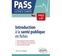 Introduction à la santé publique en fiches - Marie-Pierre Tavolacci - Ellipses - broché - Scolaire / Universitaire