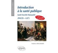 Introduction à la santé publique: Santé, société, humanité - PACES - UE7