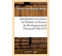 Introduction À La Science De L'histoire Ou Science Du Développement De L'humanité