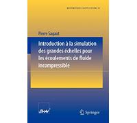 Introduction à la simulation des grandes échelles pour les écoulements de fluide incompressible