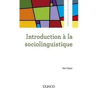Introduction à la sociolinguistique Henri Boyer (Auteur)