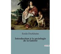 Introduction à la sociologie de la famille