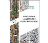 Introduction à la sociologie de l'environnement Maud Hetzel (Auteur), Fanny Hugues (Auteur)