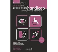 Introduction à la sociologie du handicap Histoire, politiques et expérience - Isabelle Ville - De Boeck Supérieur - broché - Essai