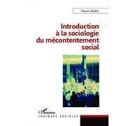 Introduction à la sociologie du mécontentement social - Maleki Khosro - L'harmattan - broché - Livre