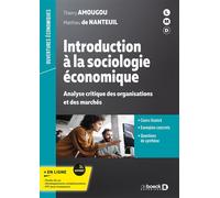 Introduction à la sociologie économique Analyse critique des organisations et des marchés - Thierry Amougou - De Boeck Supérieur - broché - Etude