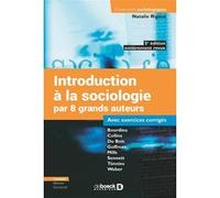 Introduction à la sociologie par 8 grands auteurs Natalie Rigaux (Auteur)