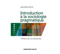 Introduction À La Sociologie Pragmatique - Vers Un Nouveau Style Sociologique ?