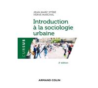 Introduction à la sociologie urbaine 2nde édition - Jean-Marc Stébé - Armand Colin - broché - Guide