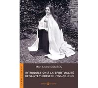 Introduction à la spiritualité de Thérèse de l'Enfant-Jésus,