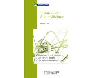 Introduction à la stylistique - Frédéric Calas - Hachette Superieur - broché - Etude