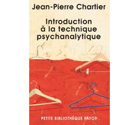 Introduction à la technique psychanalytique