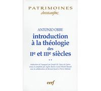 Introduction à la théologie des IIe et IIIe siècles - 2