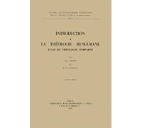 Introduction A La Theologie Musulmane - Essai De Théologie Comparée, 3ème Édition 1981