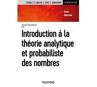 Introduction à la théorie analytique et probabiliste des nombres Cours et exercices - Gérald Tenenbaum - Dunod - broché - Scolaire / Universitaire