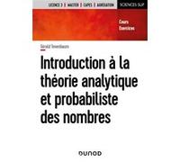 Introduction à la théorie analytique et probabiliste des nombres: Cours et exercices