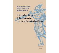 Introduction À La Théorie De La Démonstration - Elimination Des Coupures, Normalisation Et Preuves De Cohérence